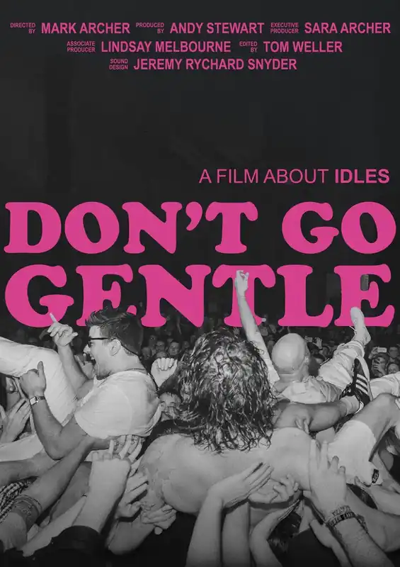 IDLES DON'T GO GENTLE: A FILM ABOUT - BLURAY Today Only