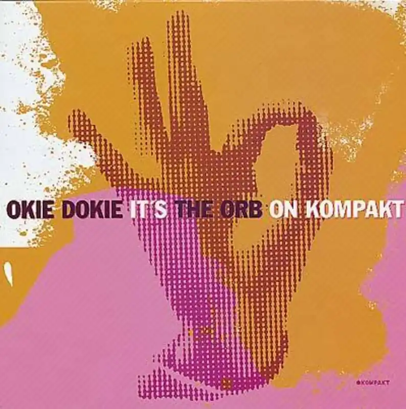 Save Now ORB - Okie Dokie It's The Orb On Kompakt (LP)– Josey Records