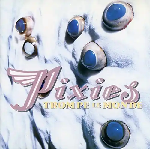 High Quality Pixies | Trompe Le Monde (180 Gram Vinyl) | Vinyl
