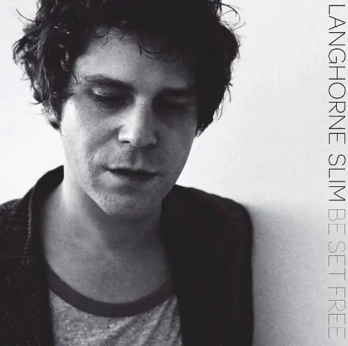 Langhorne Slim - Be Set Free (LP)– Josey Records Top Rated