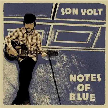 Son Volt | Notes Of Blue | Vinyl Fresh Stock