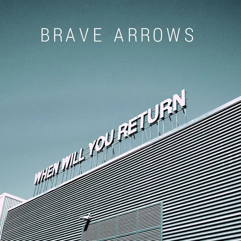 Brave Arrows - When Will You Return (LP)– Josey Records Luxury