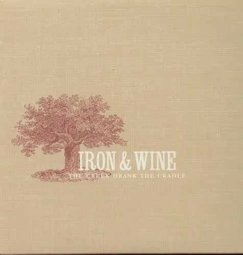 IRON & WINE CREEK DRANK THE CRADLE - LP New Release