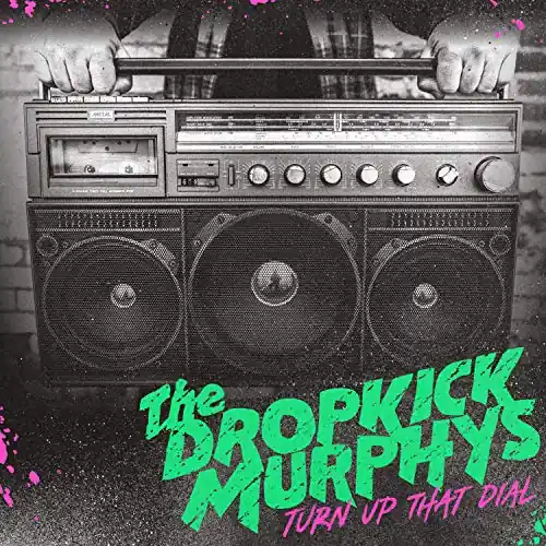 Dropkick Murphys | Turn Up That Dial | Vinyl Save Now