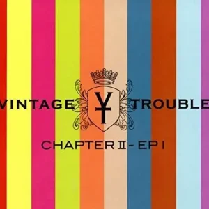 Vintage Trouble - Chapter II - EP I (Vinyl)– Josey Records Today Only