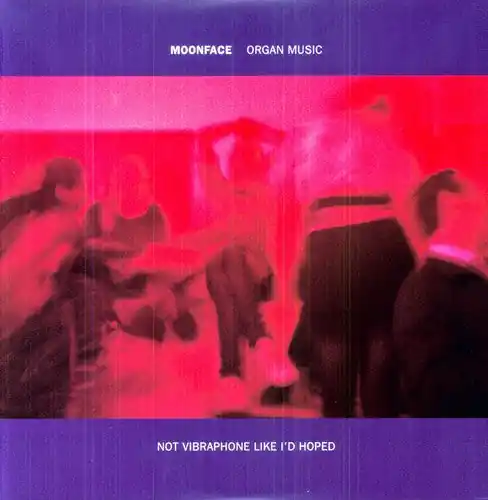 Discount Moonface - Organ Music Not Vibraphone Like Id Hoped (LP)– Josey Records