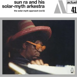 Trending Sun Ra & His Solar-Myth Arkestra - Solar-Myth Approach Vol. 2 (LP)– Josey Records