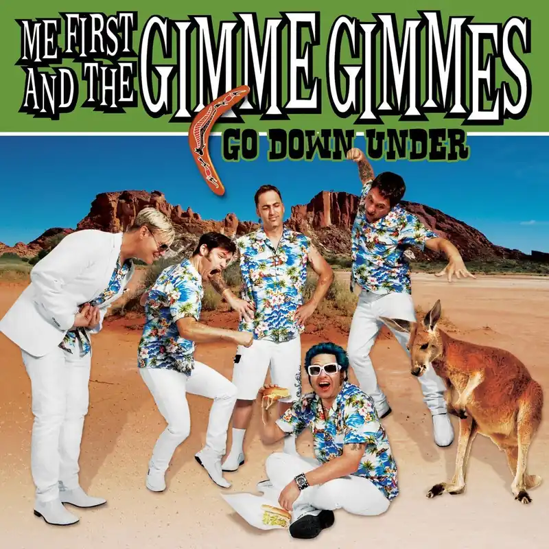 Hot Deal Me First And The Gimme Gimmes - Go Down Under (LP)– Josey Records
