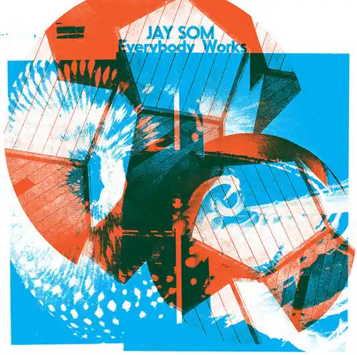 JAY SOM EVERYBODY WORKS - CD High Quality
