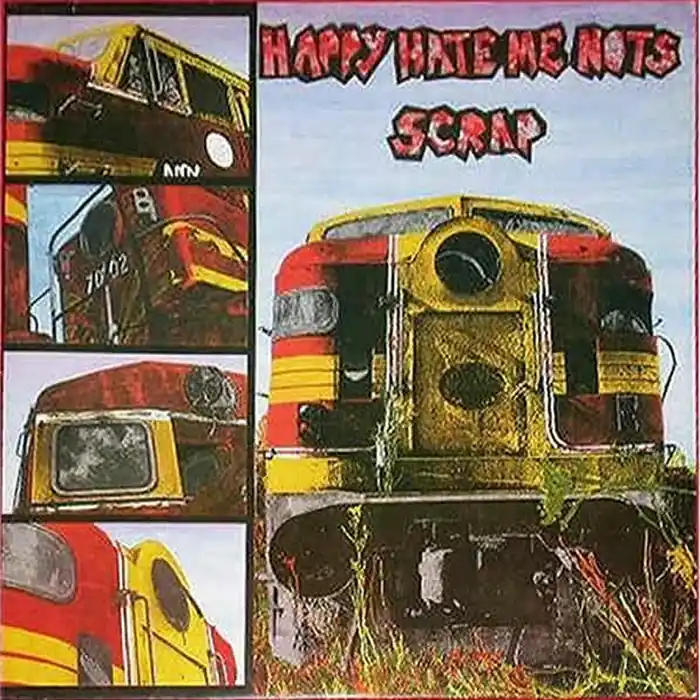 Happy Hate Me Nots – Scrap (VG+/VG+) Free Shipping