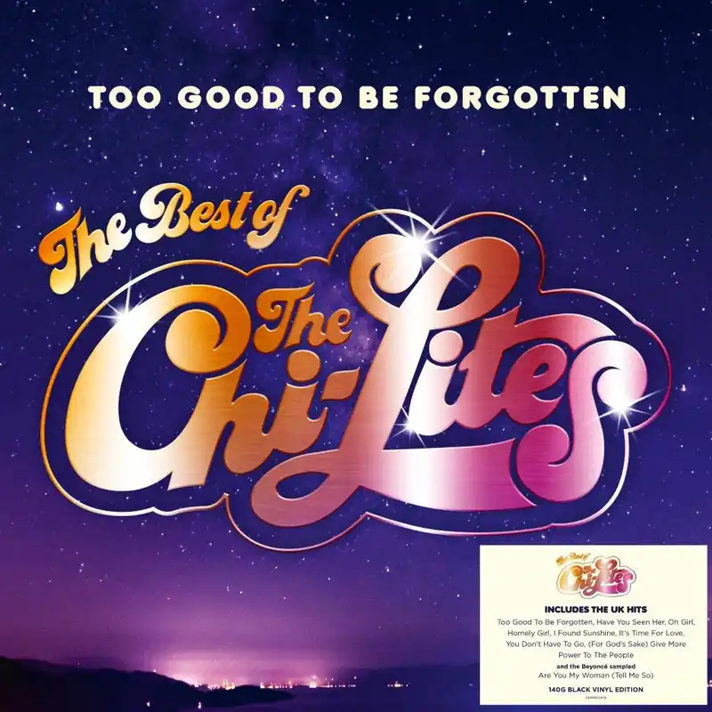 TOO GOOD TO BE FORGOTTEN THE BEST OF THE CHI-LITES LP Trusted Brand