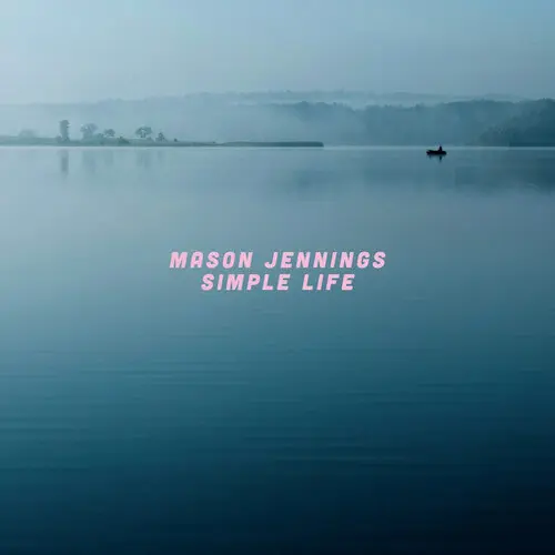 Professional Grade JENNINGS,MASON SIMPLE LIFE - LP