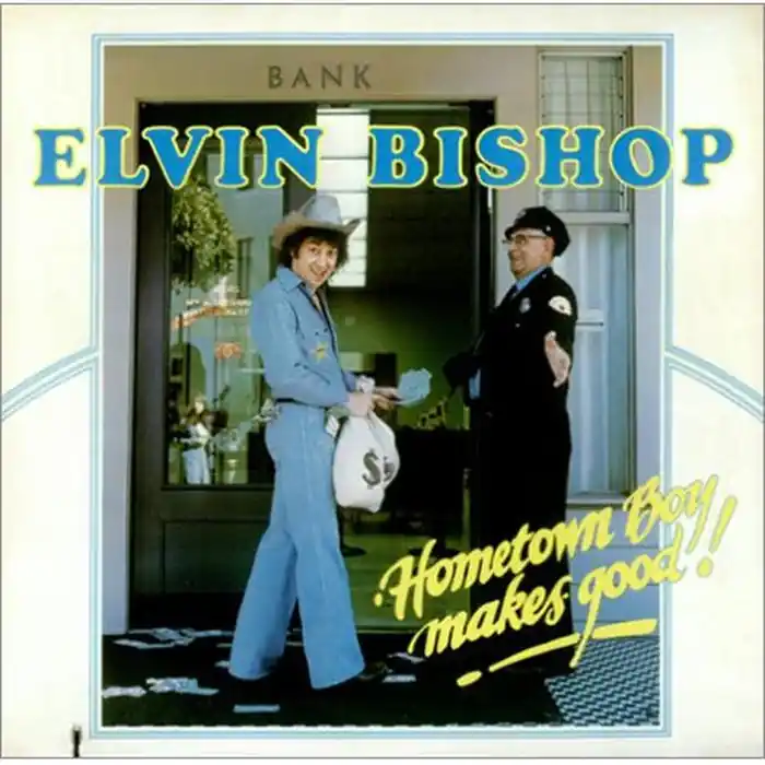 Elvin Bishop – Hometown Boy Makes Good! (VG+/VG+) Get Yours
