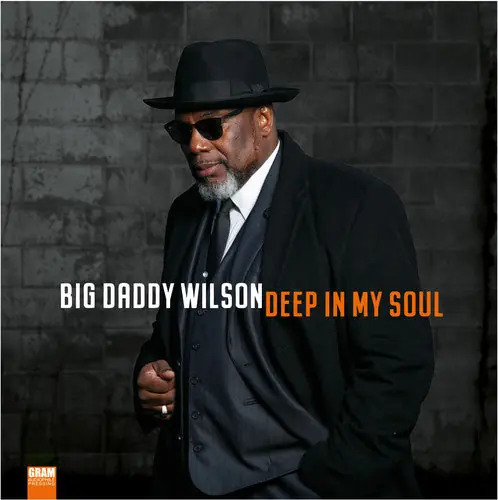 Bargain Big Daddy Wilson - Deep In My Soul (LP)– Josey Records
