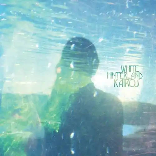 White Hinterland - Kairos (LP)– Josey Records Certified