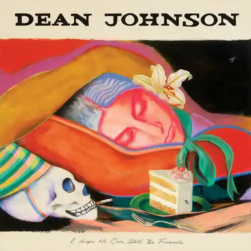 Direct From Manufacturer JOHNSON,DEAN HOPE WE CAN STILL BE FRIENDS - CD
