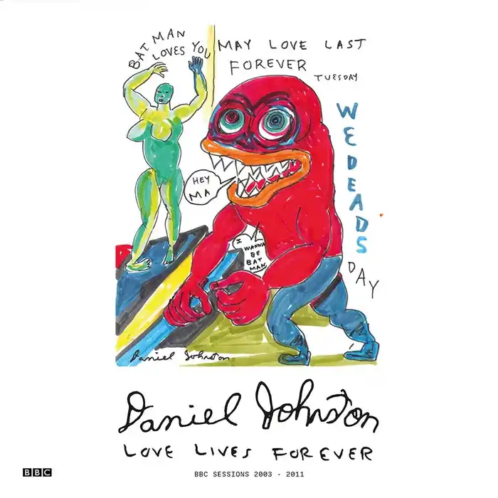 Daniel Johnston – Love Lives Forever (BBC Sessions 2003-2011) (2xLP) Discount