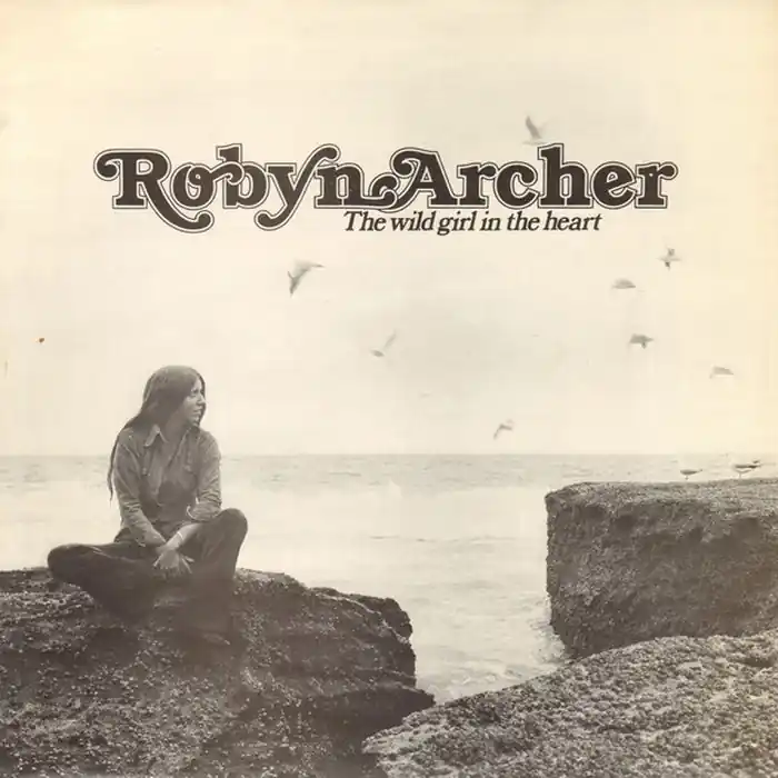 Robyn Archer – The Wild Girl In The Heart (VG+/VG+) Direct From Manufacturer