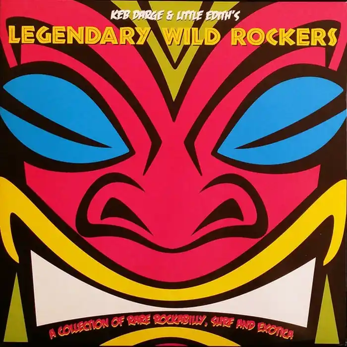 Keb Darge, Little Edith – Keb Darge & Little Edith's Legendary Wild Rockers (2xLP) (VG+/VG+) While Supplies Last