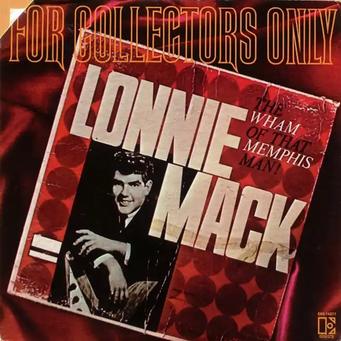 Lonnie Mack – The Wham Of That Memphis Man (For Collectors Only) (VG/VG) Order Now