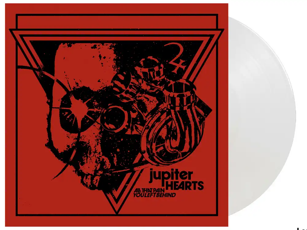 JUPITER HEARTS ALL THAT PAIN YOU LEFT BEHIND (WHITE VINYL) - LP Genuine