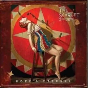 The Scarlet Goodbye - Hope's Eternal (Red LP)– Josey Records Top Pick