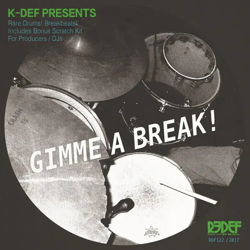 K-DEF PRESENTS GIMME A BREAK! K-DEF PRESENTS GIMME A BREAK / - 7" Last Chance