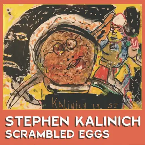 Seasonal Sale KALINICH,STEVE RSD SCRAMBLED EGGS (REX) - LP