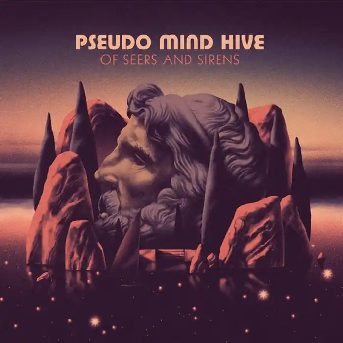 Pseudo Mind Hive – Of Seers & Sirens (E/E) Exclusive