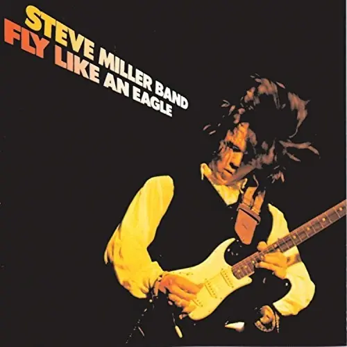 Steve Miller - Fly Like An Eagle (Reissue)– Josey Records Buy Direct
