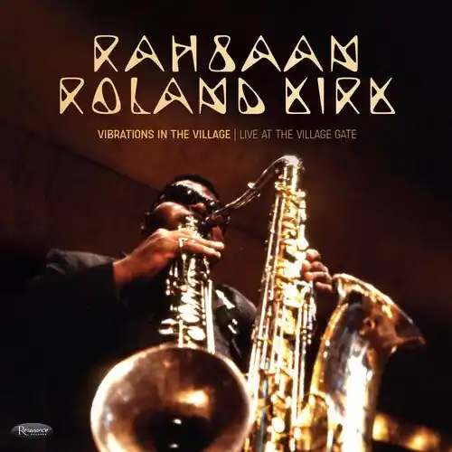 Seasonal Sale Rahsaan Roland Kirk - VIBRATIONS IN THE VILLAGE: LIVE AT THE VILLAGE G– Josey Records