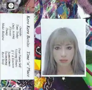 KERO KERO BONITO TIME 'N' PLACE - TAPE Top Rated