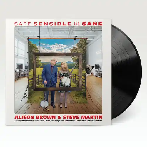 Viral Alison Brown & Steve Martin - Safe, Sensible And Sane (Vinyl)– Josey Records