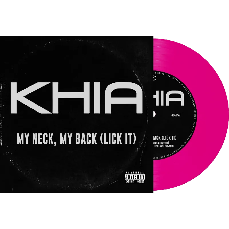 KHIA MY NECK, MY BACK (PINK VINYL) - 7" Fast Shipping