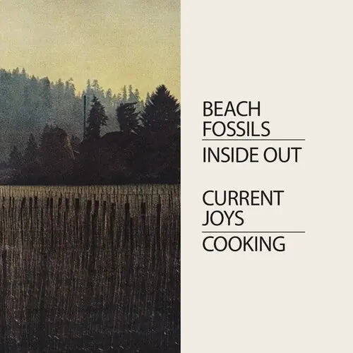 Place Order Current Joys & Beach Fossils - Cooking/Inside Out (Vinyl)– Josey Records