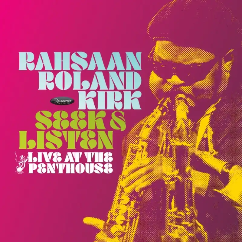 KIRK,RAHSAAN ROLAND SEEK & LISTEN: LIVE AT THE PENTHOUSE (2CD) - CD Direct From Factory