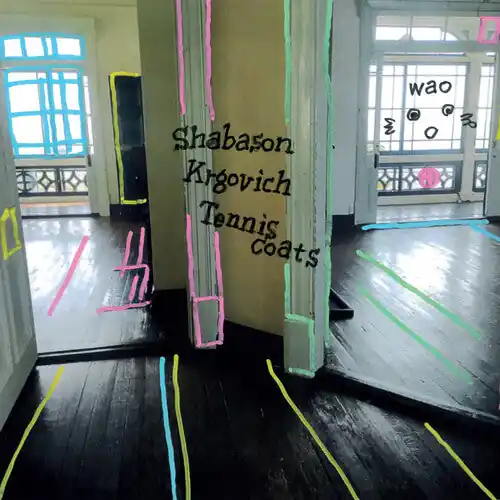 Shabason, Krgovich, Tenniscoats - Wao (Vinyl)– Josey Records Sale