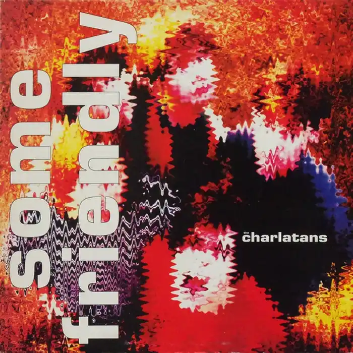 The Charlatans – Some Friendly (VG+/E) Exclusive Offer