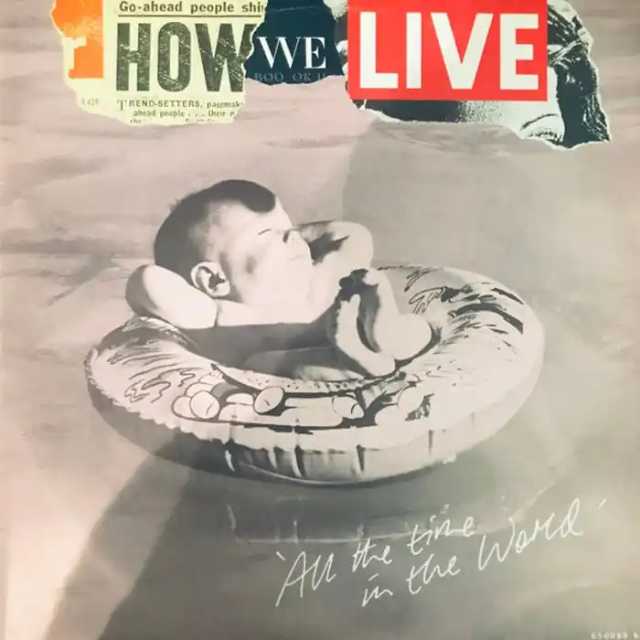 Last Chance How We Live – All The Time In The World (VG+/VG+)