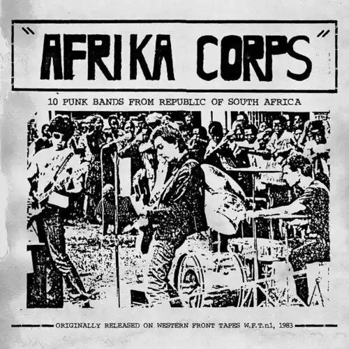 Free Returns Various Artists - Afrika Corps: 10 Punk Bands From Republic Of South A– Josey Records