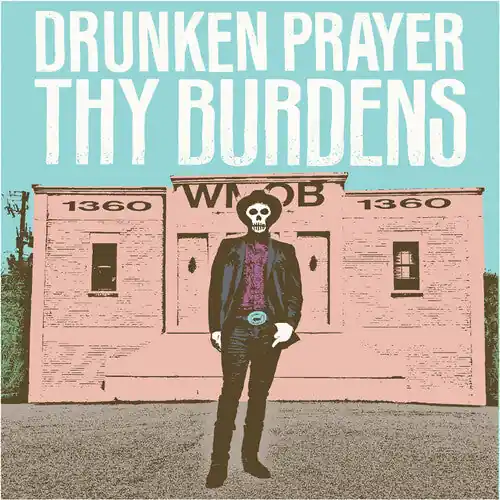 Discount Drunken Prayer - Thy Burdens (Vinyl)– Josey Records