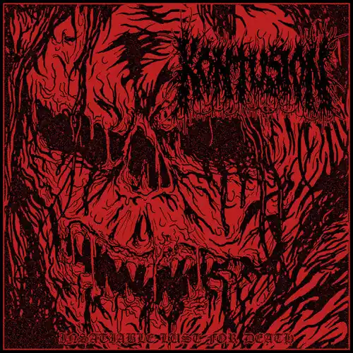 Kontusion - Insatiable Lust For Death (Vinyl)– Josey Records Instant Buy