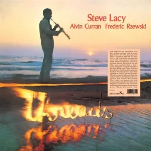 LACY,STEVE / CURRAN / RZEWSKI THREADS - LP Deal