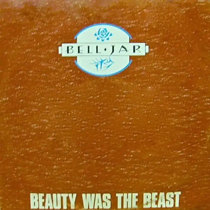Bell Jar – Beauty Was The Beast (VG+/VG+) Top Rated