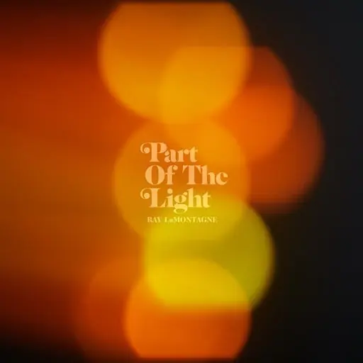 Authentic LAMONTAGNE,RAY PART OF THE LIGHT - CD