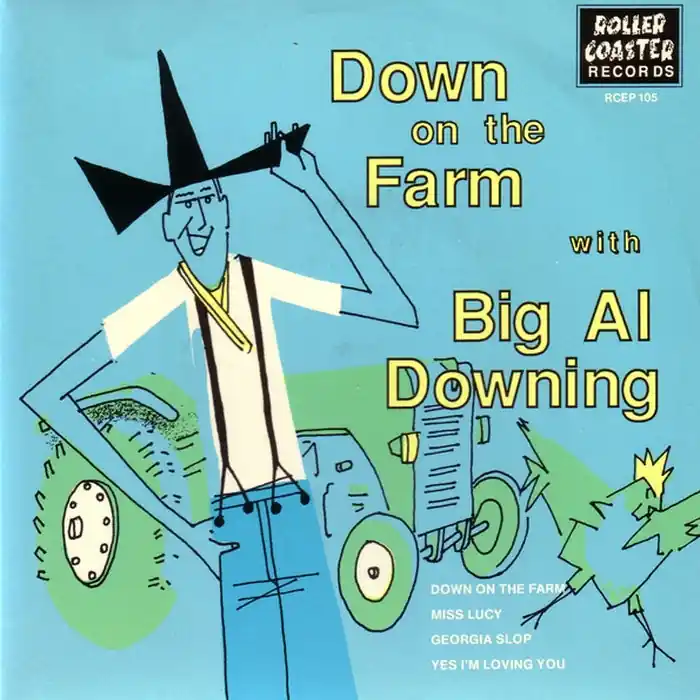 Crafted Al Downing – Down On The Farm With Big Al Downing (VG+/E)