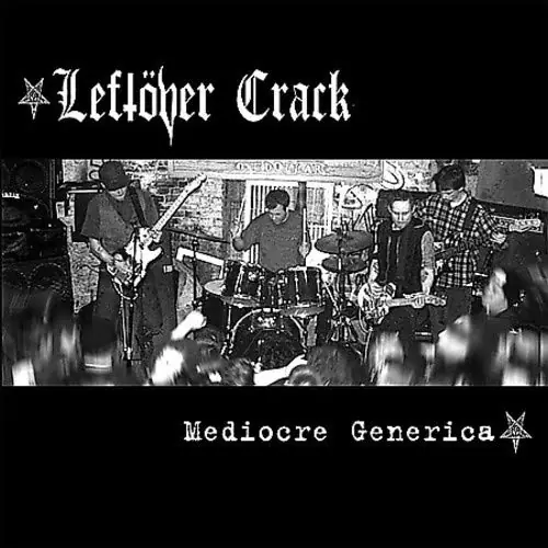 While Supplies Last LEFTOVER CRACK MEDIOCRE GENERICA - LP
