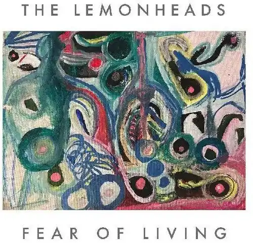 Get Yours LEMONHEADS FEAR OF LIVING / SEVEN OUT - 7"