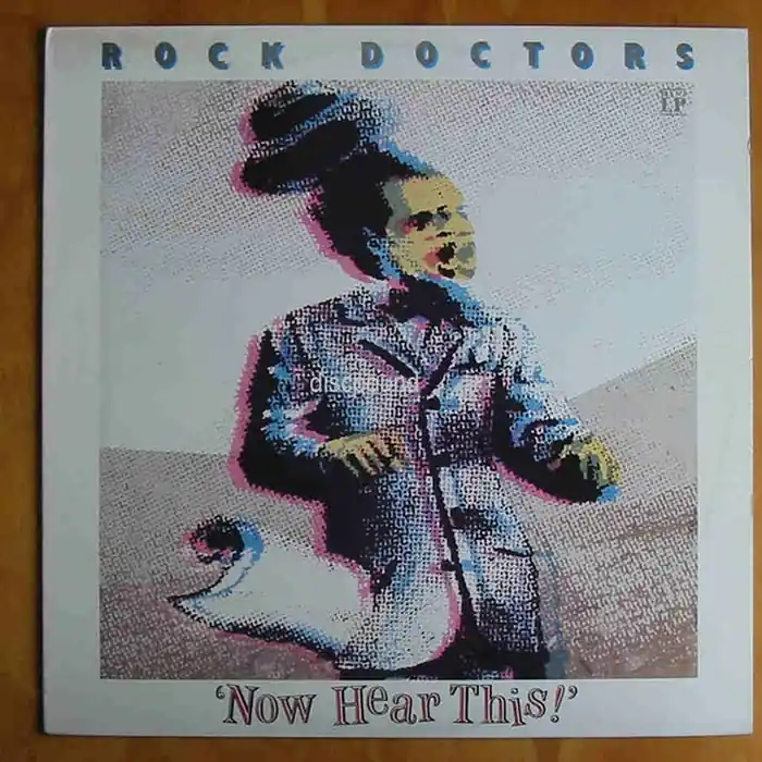 Limited Offer Rock Doctors – Now Hear This (VG+/VG+)