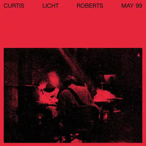 LICHT,ALAN / CURTIS,CHARLES / ROBERTS,DEAN MAY 99 - LP Hot Picks